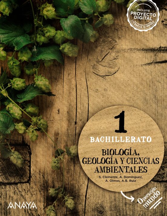 BIOLOGÍA, GEOLOGÍA Y CIENCIAS AMBIENTALES 1º BACHILLERATO. OPERACIÓN MUNDO