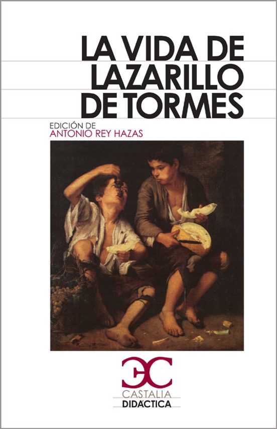 La vida de Lazarillo de Tormes, Anónimo