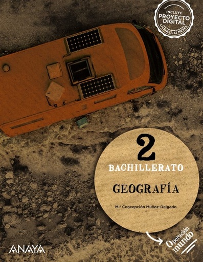 [978-84-143-3217-7] GEOGRAFÍA 2º BACHILLERATO. OPERACIÓN MUNDO
