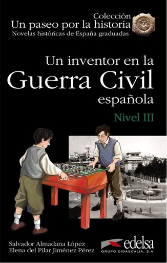 [978-84-7711-633-2] NHG 3 - Un inventor en la guerra civil española