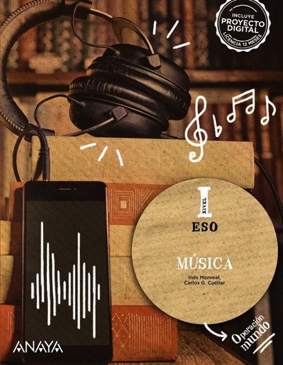 [978-84-143-0980-3] MÚSICA NIVEL I. 1º CICLO ESO. OPERACIÓN MUNDO